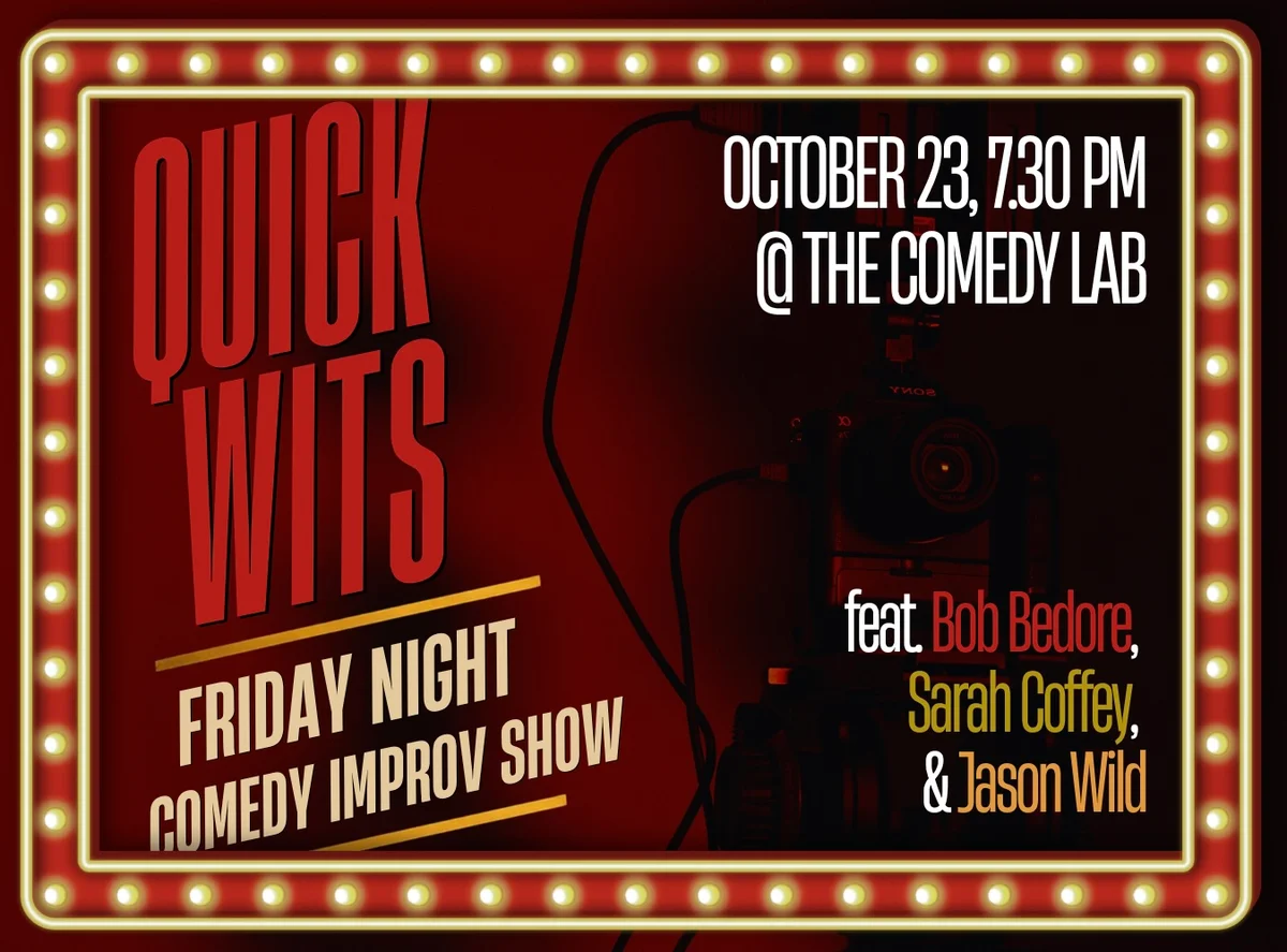 Poster for Quick Wits: Improv Comedy | 7:30 PM