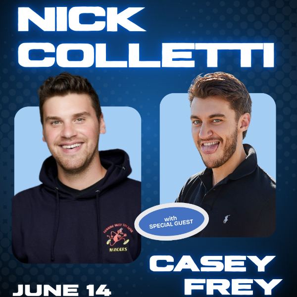 Poster for Nick Colletti With Special Guest Casey Frey