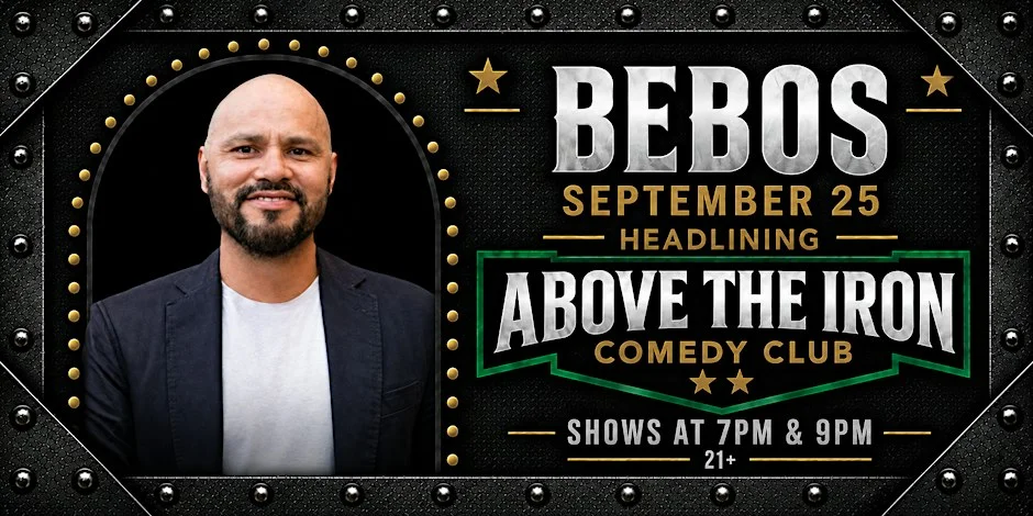 Poster for Bebos Live in Menifee | Sept. 25 | 7 PM & 9 PM