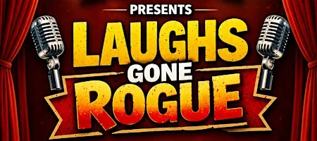 Poster for Jersey Shore Comedy Club - Laughs Gone Rogue - August 8th - Red Bank NJ