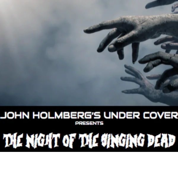 Poster for John Holmberg's "Night of the Singing Dead"