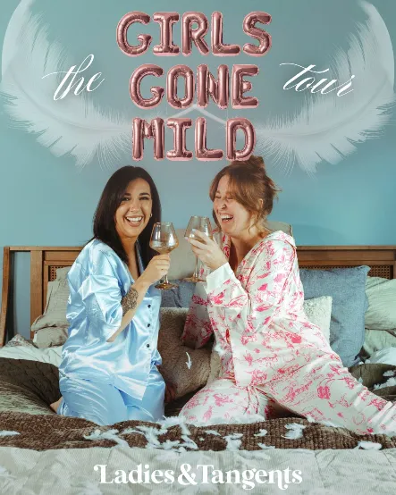 Poster for LADIES & TANGENTS: GIRLS GONE MILD TOUR