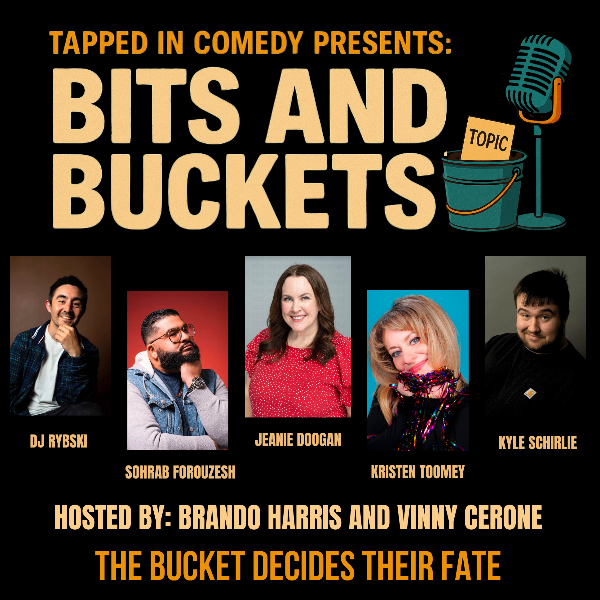 Poster for Tappen In Comedy Presents: Bits and Buckets