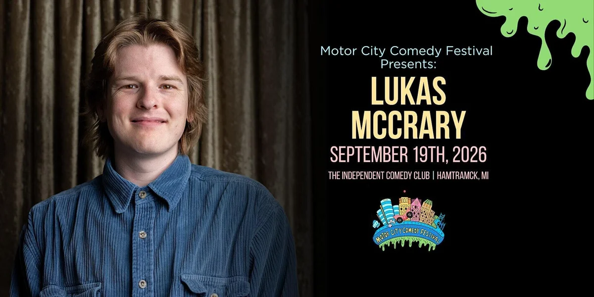 Poster for Motor City Comedy Festival Presents: LUKAS MCCRARY