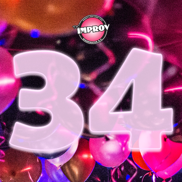 Poster for The DC Improv's 34th Birthday Bash