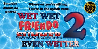 Poster for WET WET FRIENDO SUMMER 2: EVEN WETTER