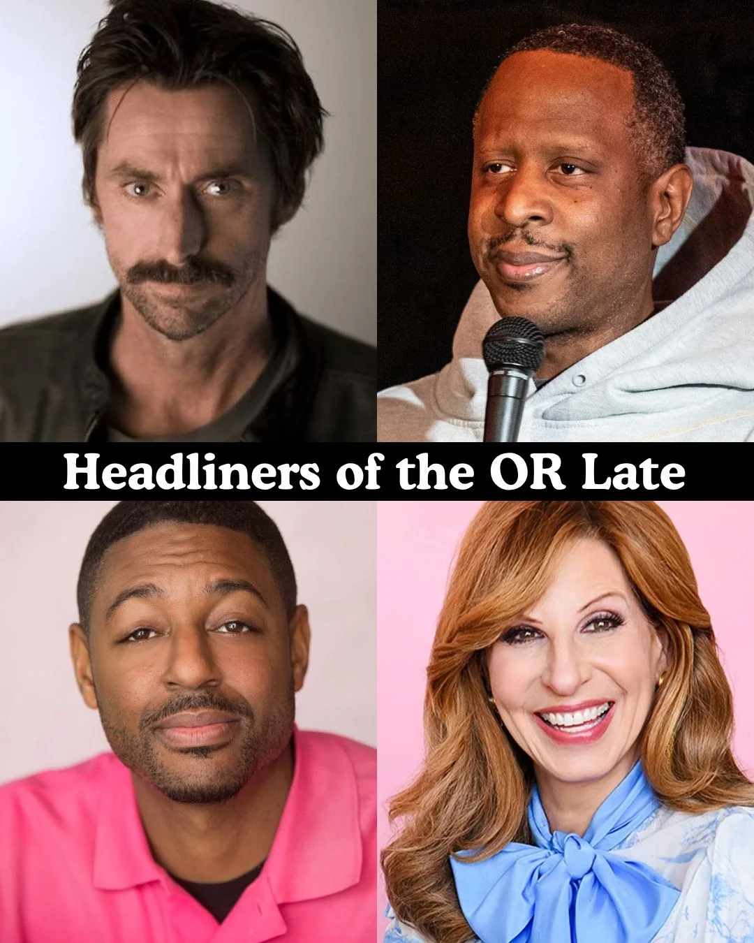 Poster for Headliners of the OR Late Night