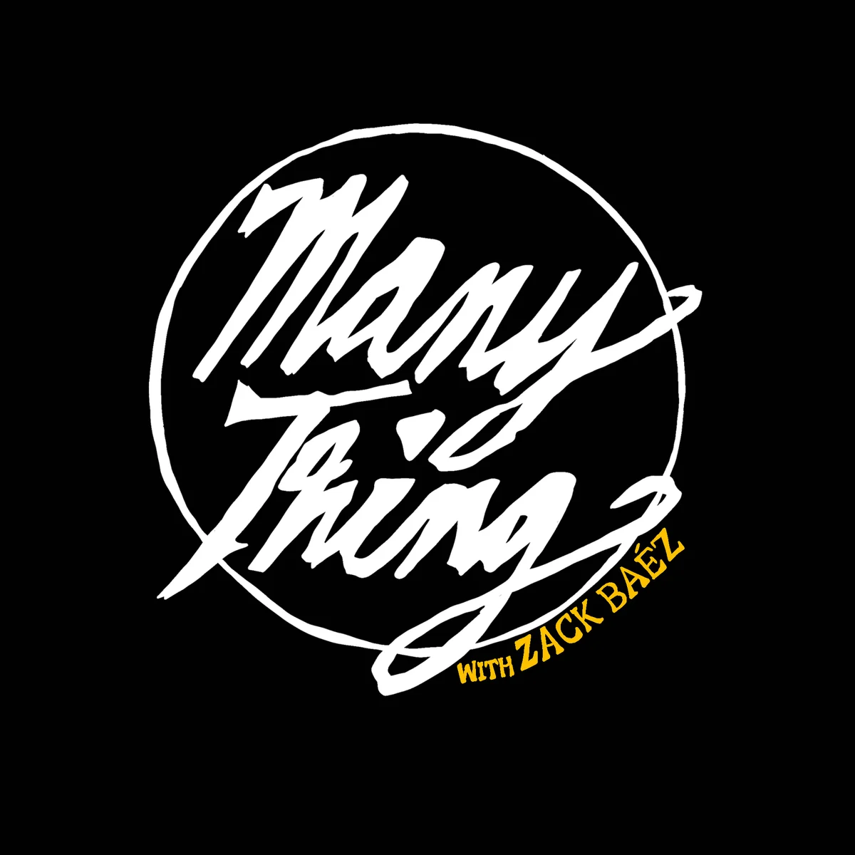 Poster for Manything with Zack Baéz