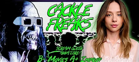 Poster for Cackle Freaks w/Special Guest Anna Lore