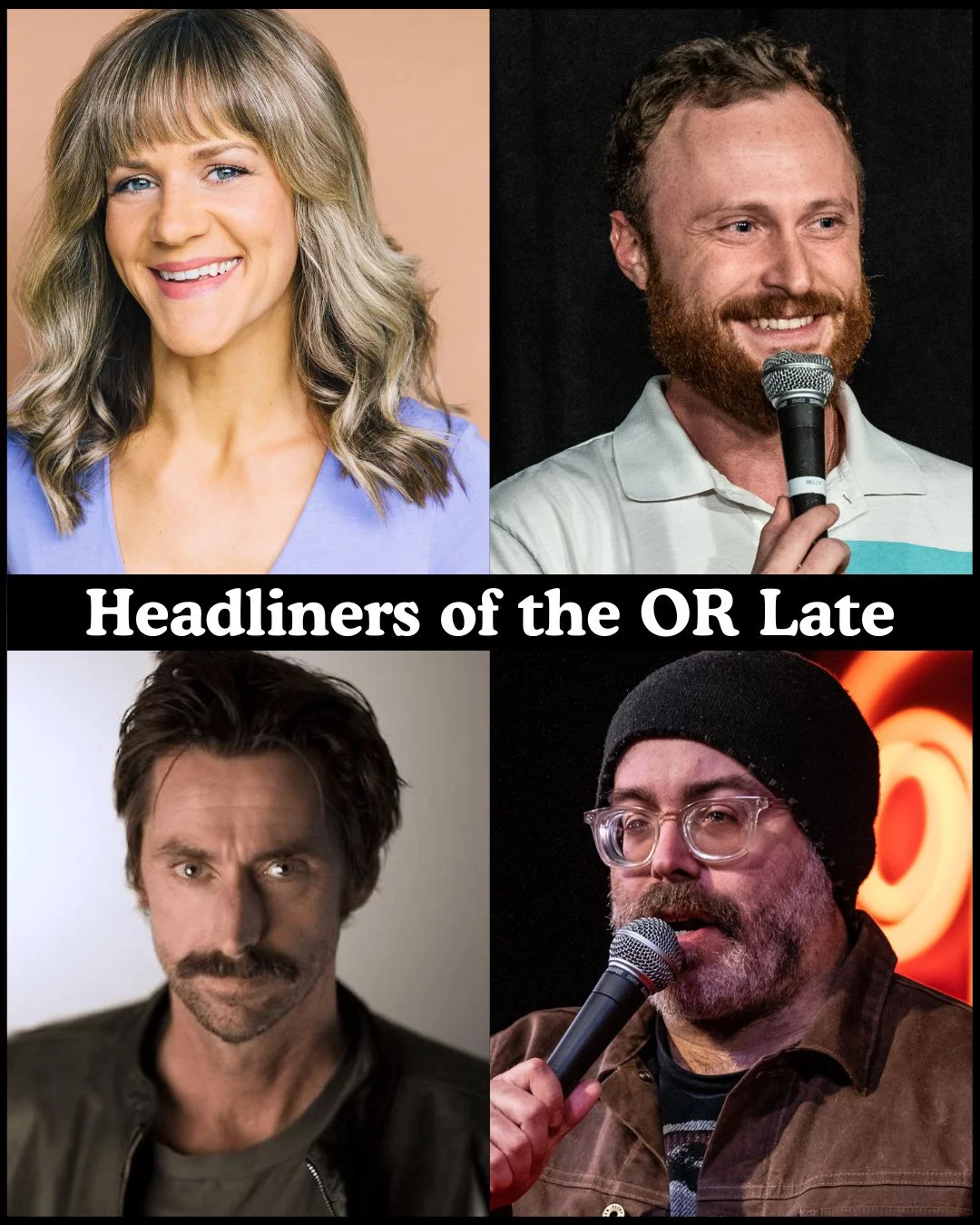 Poster for Headliners of the OR Late Night