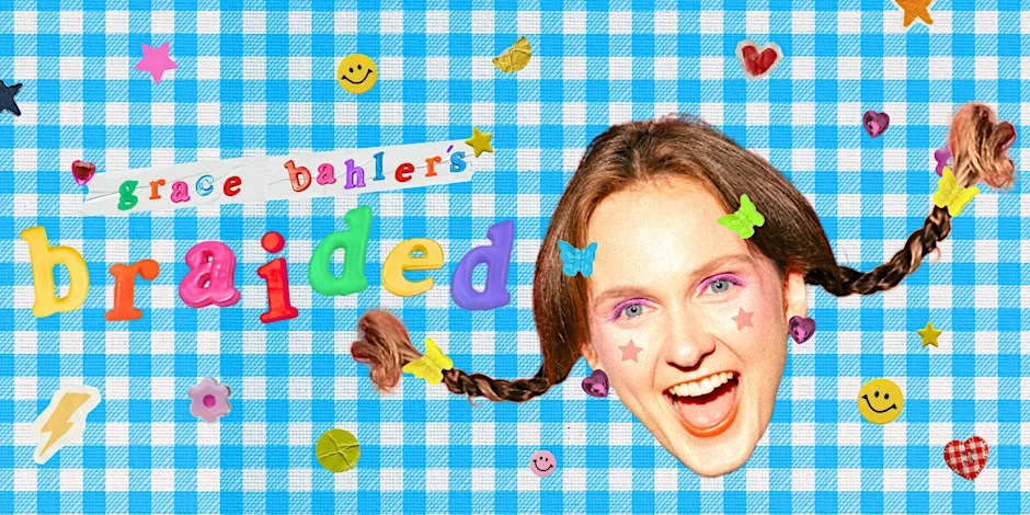 Poster for Grace Bahler's Braided