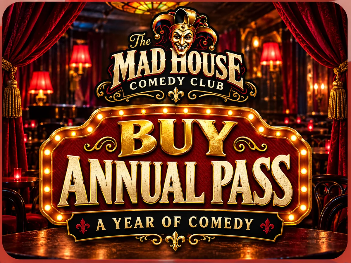 Poster for Purchase Page for the 2026 Mad House Comedy Club Annual Pass