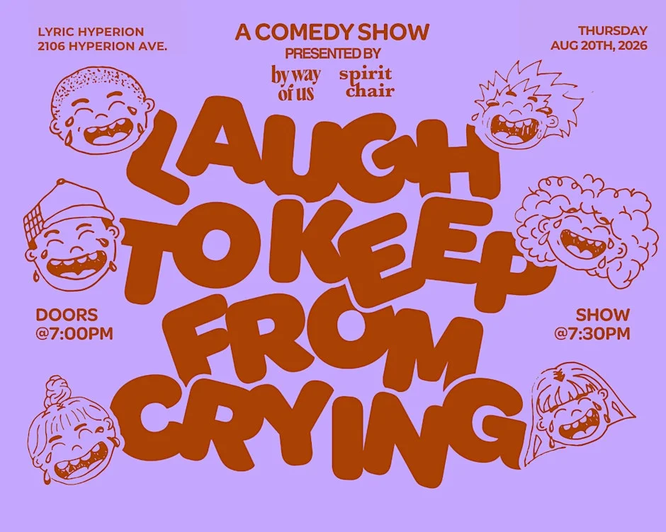 Poster for Laugh to Keep from Crying presented By Way of Us & Spirit Chair