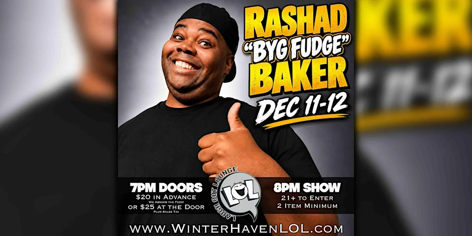 Poster for Rashad "Byg Fudge" Baker!