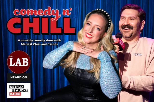 Poster for Comedy N Chill ft. Maria Bruggere, Chris Waitkus, Luke Binkow and more TBA!