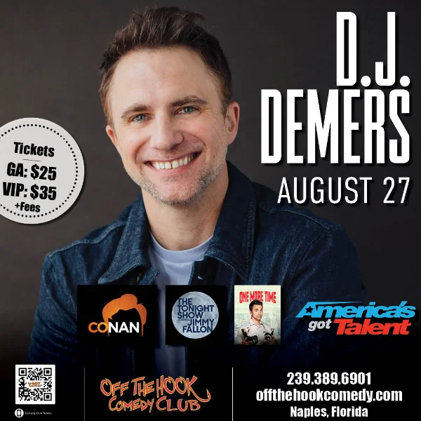 Poster for Comedian D.J. Demers Live in Naples, Florida!