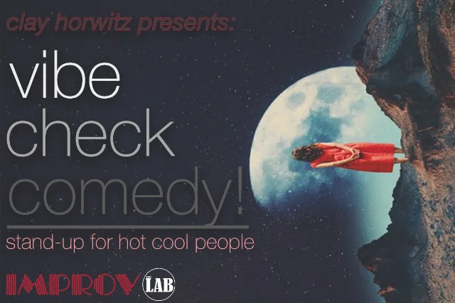 Poster for Vibe Check ft. Clay Horwitz & more TBA