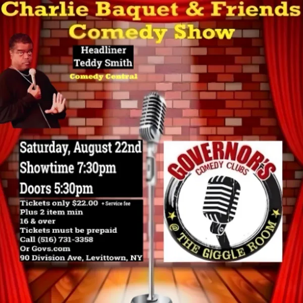 Poster for CHARLIE BAQUET AND FRIENDS - SPECIAL EVENT - IN THE GIGGLE ROOM - SATURDAY, 8/22 @ 7:30PM
