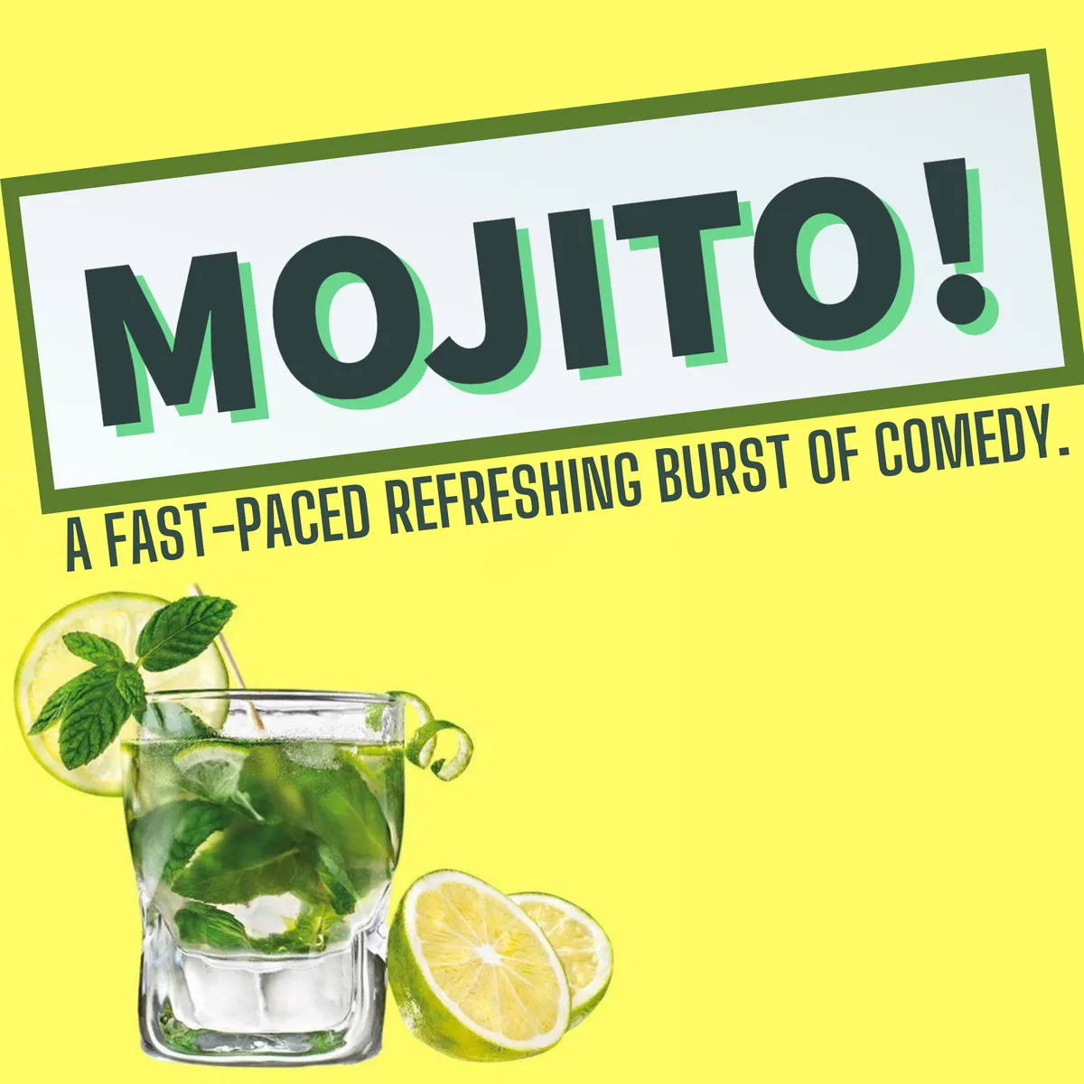 Poster for (06/20/26) @ 7:30PM | MOJITO (w/ FUBAR)