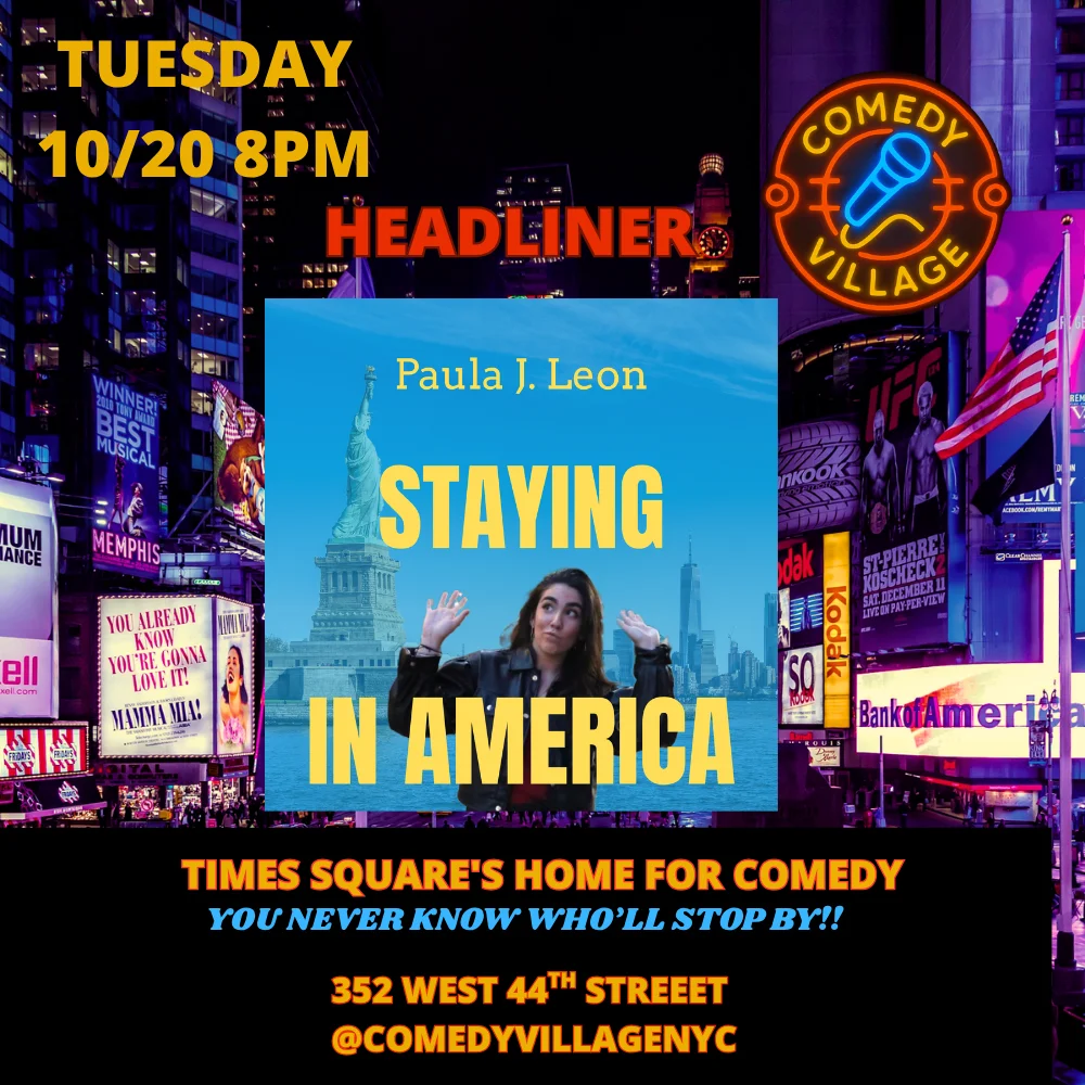 Poster for Times Square Comedy | Tue, October 20th @8 PM Paula J. Leon Headlines