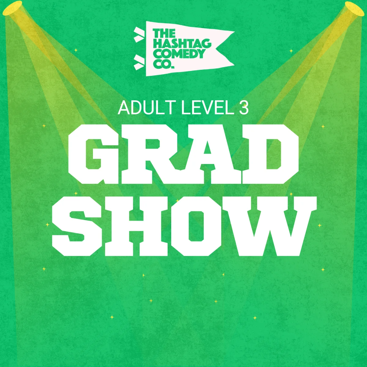 Poster for Improv Level 3 Graduate Showcase