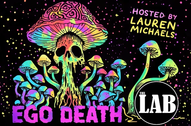 Poster for Ego Death ft. Lauren Michaels, and More TBA