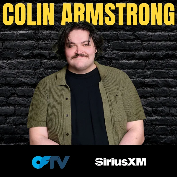 Poster for Colin Armstrong (OFTV, Comics to Watch,SiriusXM) In Denver - Plus Free Pizza!