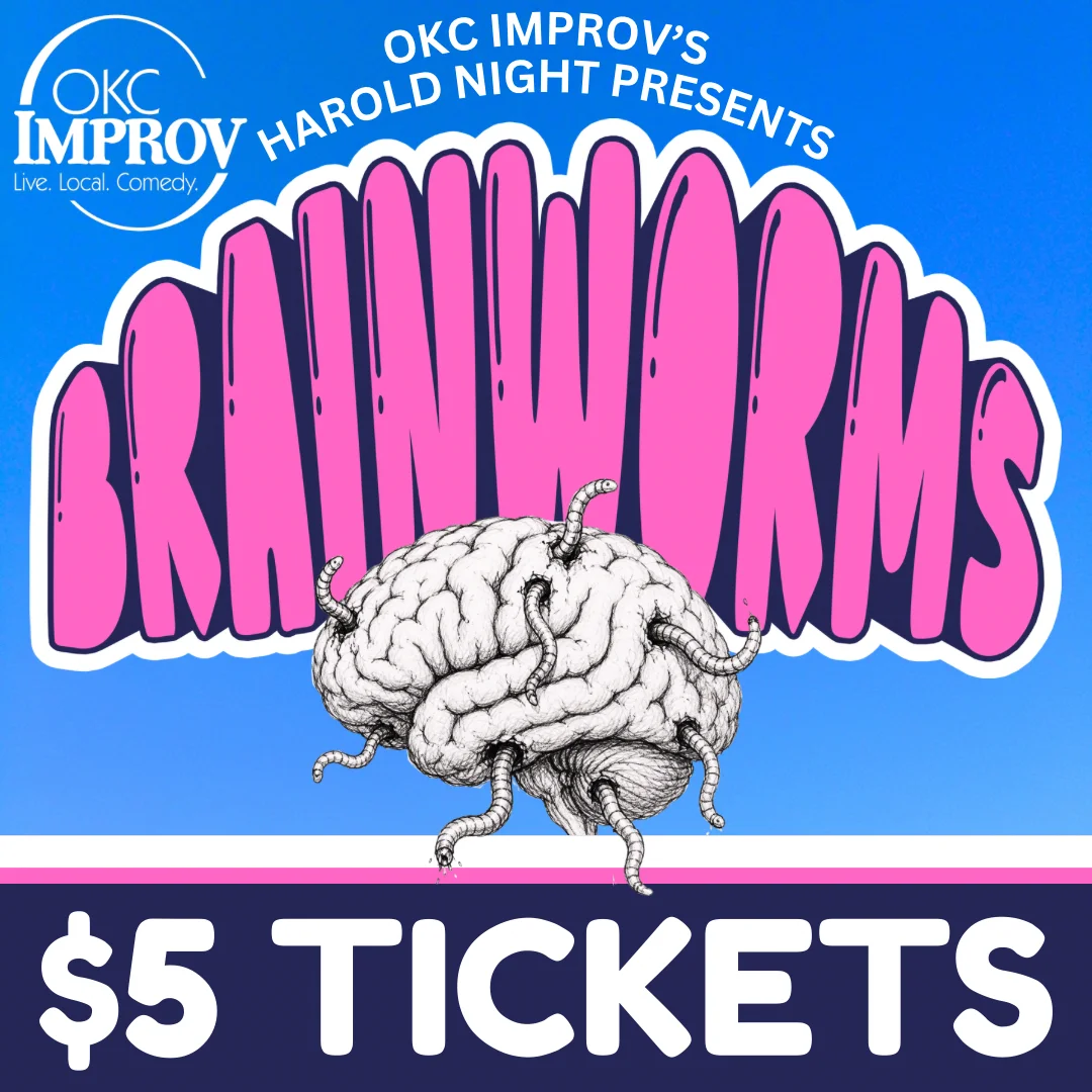 Poster for (08/06/26) @ 8:30PM | HAROLD NIGHT PRESENTS: BRAINWORMS (PREVIEW NIGHT)