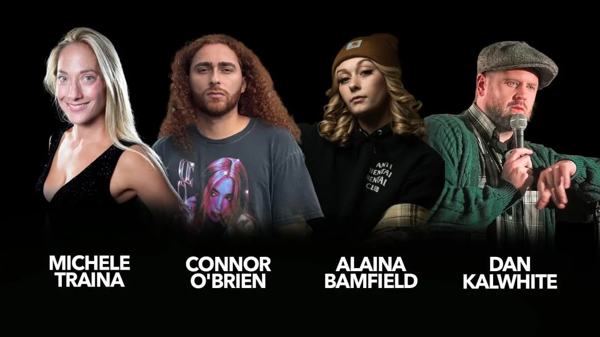 Poster for Alaina Bamfield, Connor O'Brien, Dan Kalwhite, Michele Traina