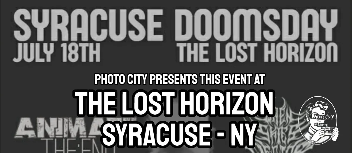 Poster for Syracuse Doomsday- Feat: Animate The End, When Skies Decide, Dead Within Days, The Impurity, Off // Earth, & Drowning In Blood @ The Lost Horizon - Syracuse, NY