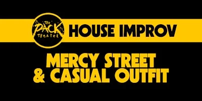 Poster for HOUSE IMPROV: Mercy Street & Casual Outfit