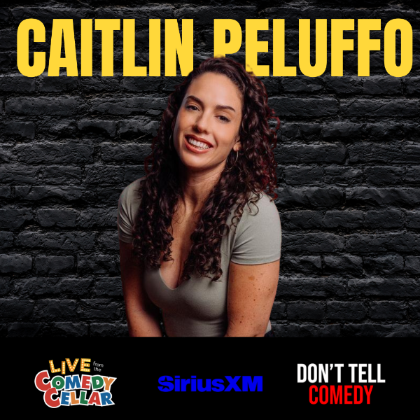 Poster for Caitlin Peluffo (Don't Tell, Comedy Cellar) Live at Denver Comedy Underground! Plus Free Pizza!