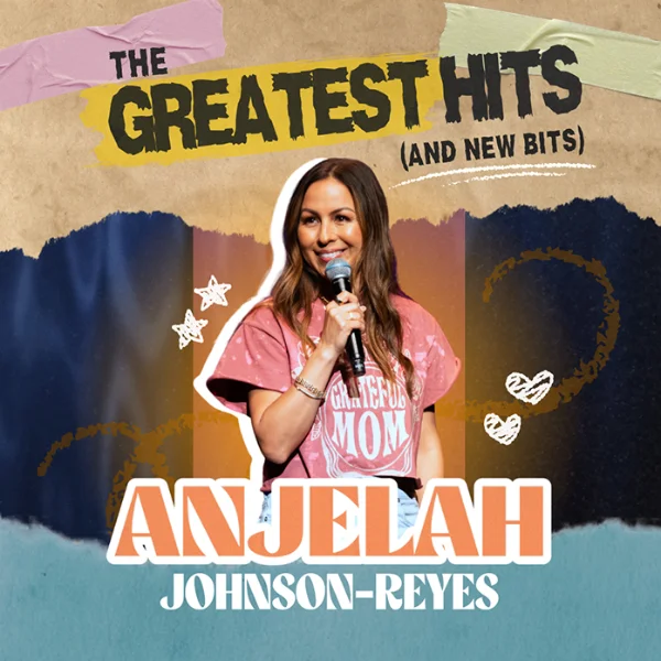 Poster for Anjelah Johnson-Reyes: The Greatest Hits (And New Bits)