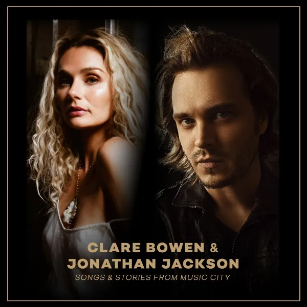 Poster for Special Event: Clare Bowen and Jonathan Jackson: Songs and Stories from Music City