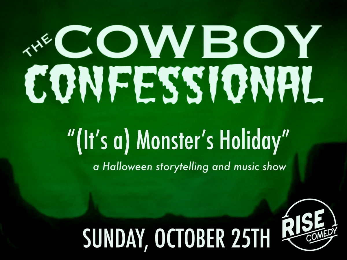 Poster for The Cowboy Confessional: “(It’s A) Monster’s Holiday”