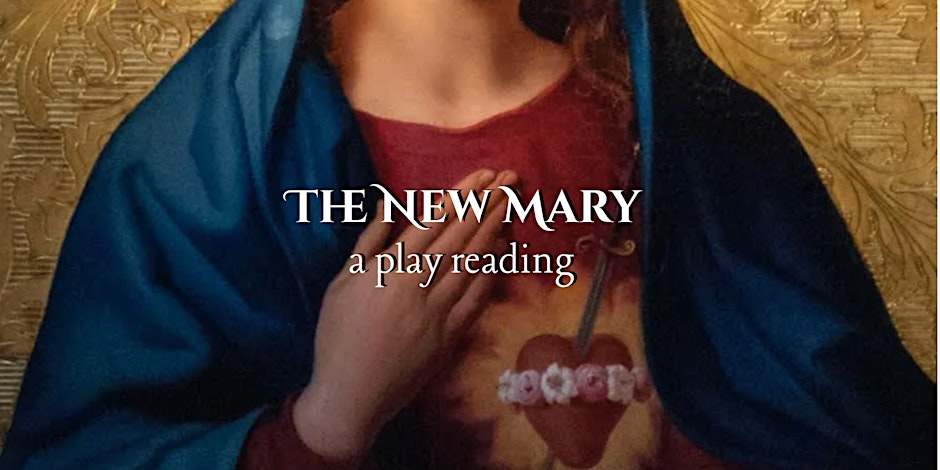 Poster for The New Mary: A Play Reading
