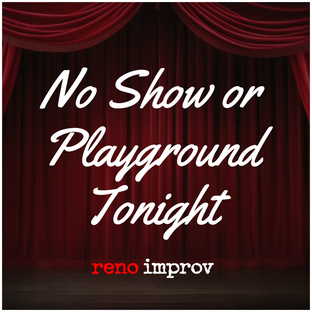 Poster for No Show or Playground Tonight – 7/4
