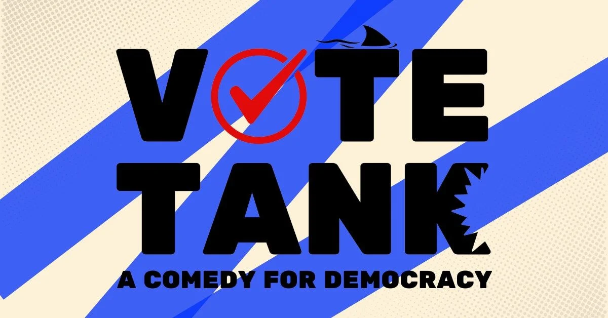 Poster for Vote Tank – A Comedy For Democracy