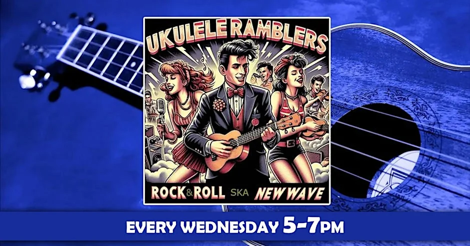 Poster for Live Music Happy Hour – The Ukulele Ramblers – Open Uke Jam!