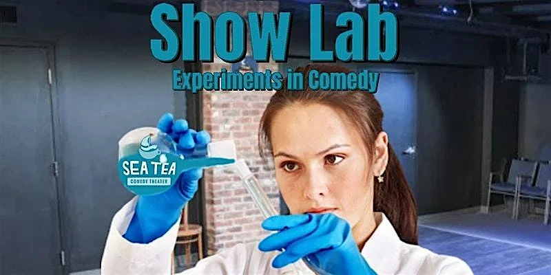 Poster for Show Lab: Be Part of the Experiment! - Improv Comedy, Sketch Comedy & More
