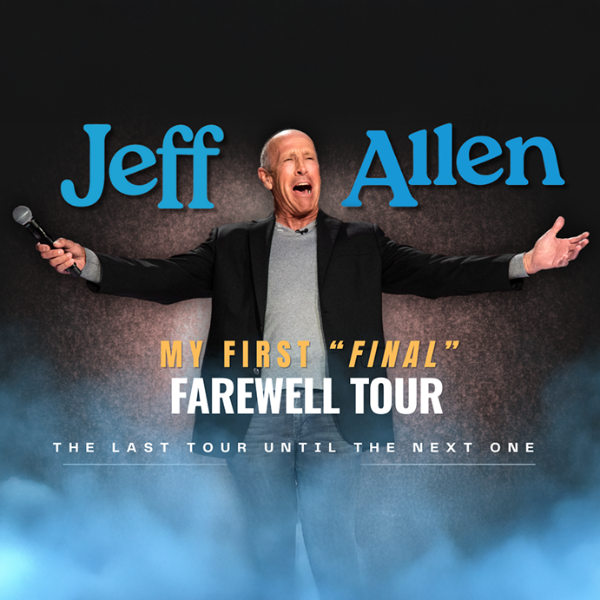 Poster for Jeff Allen: My First Annual Final Farewell Tour