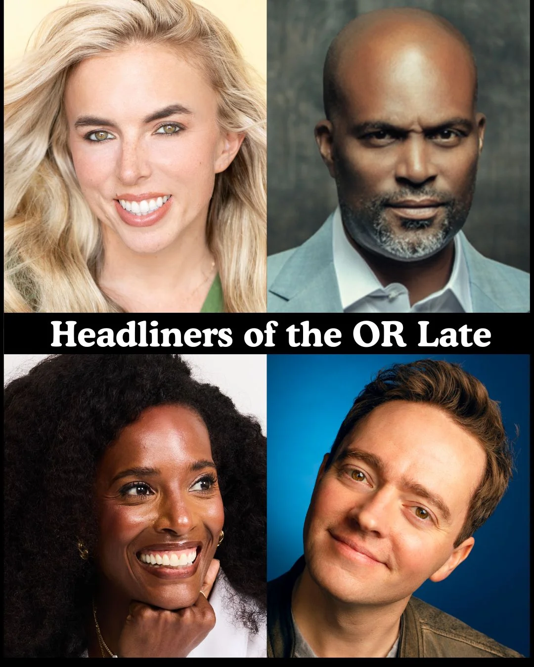 Poster for Headliners of the OR Late Night
