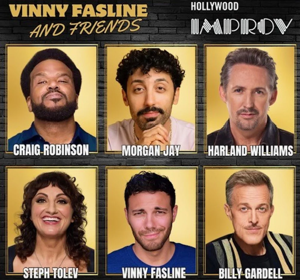 Poster for Vinny Fasline & Friends ft. Harland Williams, Morgan Jay, Craig Robinson, Steph Tolev, Billy Gardell, Gena B. Jones and More TBA!