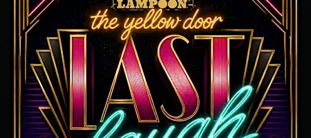Poster for Last Laugh! Sunday Stand-up Comedy at National Lampoon: The Yellow Door
