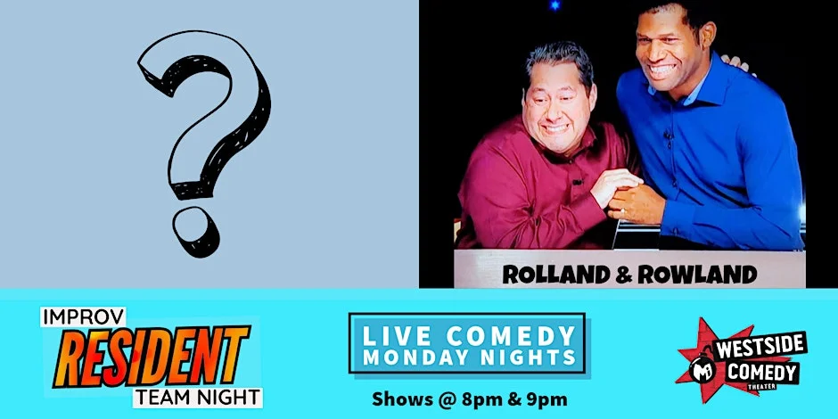 Poster for Improv Resident Teams! New Player Team & Rolland & Rowland
