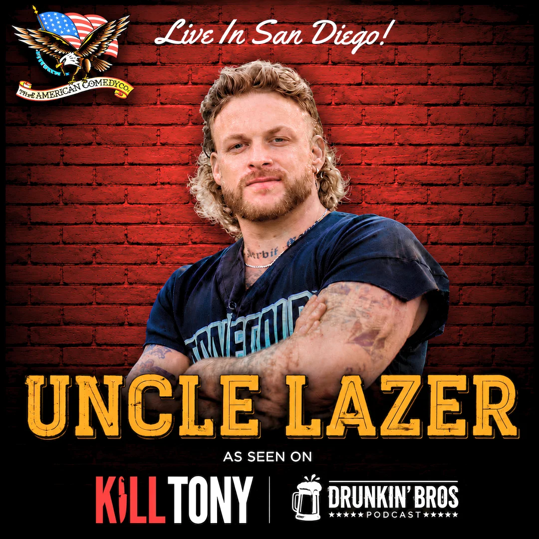 Poster for Kill Tony's Uncle Lazer