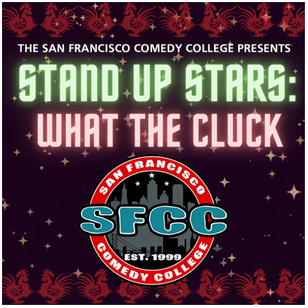 Poster for SFCC presents Stand Up Stars: What The Cluck
