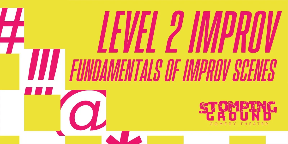 Poster for Level Two Improv: Fundamentals of Improvised Scenes