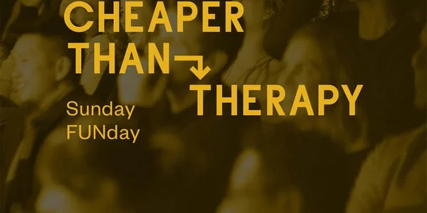 Poster for Cheaper Than Therapy, Stand-up Comedy: Sunday FUNday, Jun 28