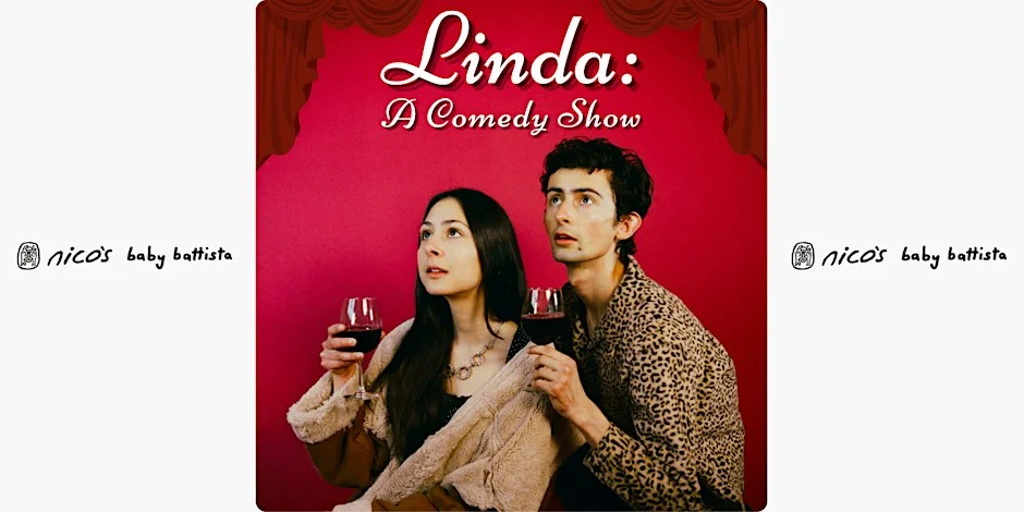 Poster for LINDA | A Comedy Show @ nico's
